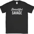thumbnail image 1 of Beautiful Savage T-Shirt Funny Wife Pretty Humor Novelty Tee - Black, 3XL, 1 of 1