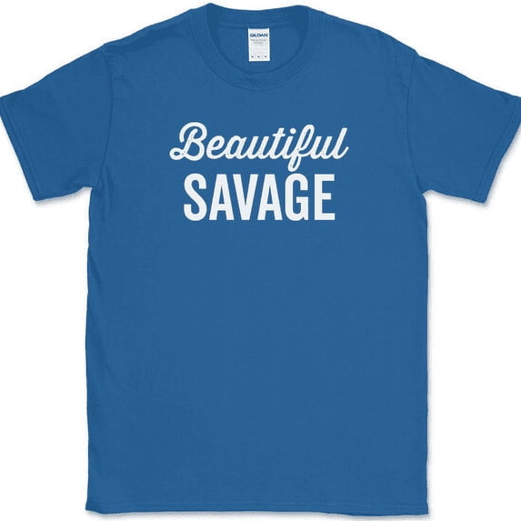 Beautiful Savage T-Shirt Funny Wife Pretty Humor Novelty Tee - Royal Blue, 5XL