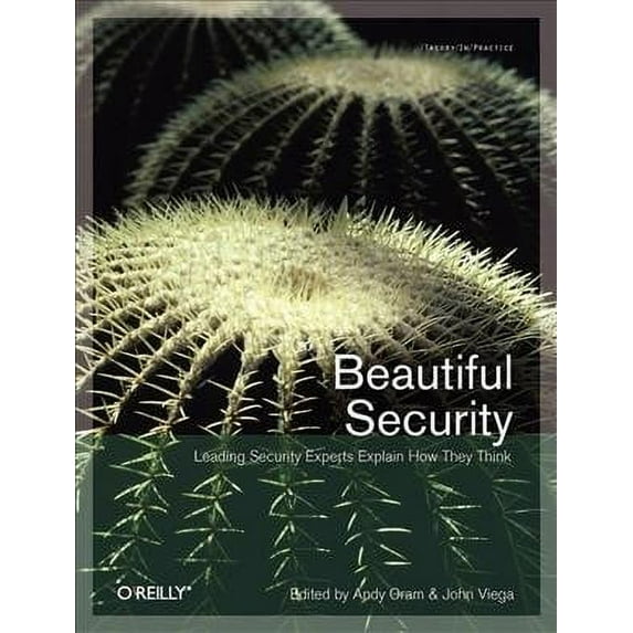 Beautiful Security: Leading Security Experts Explain How They Think (Paperback)