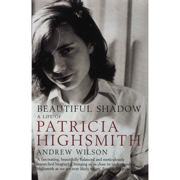 Pre-Owned Beautiful Shadow: A Life of Patricia Highsmith (Paperback) 1582344116 9781582344119