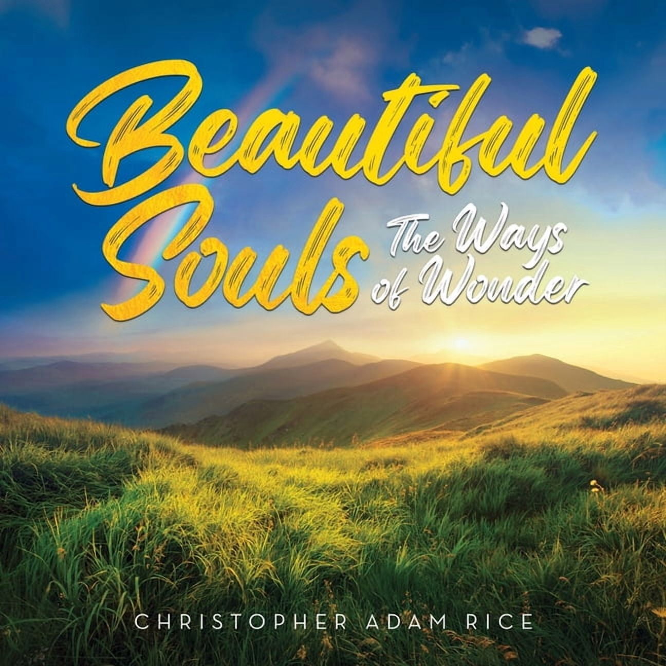 Beautiful Souls: The Ways of Wonder, (Paperback)