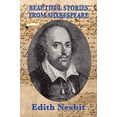 thumbnail image 1 of Pre-Owned Beautiful Stories From Shakespeare (Paperback) 1604595752 9781604595758, 1 of 1
