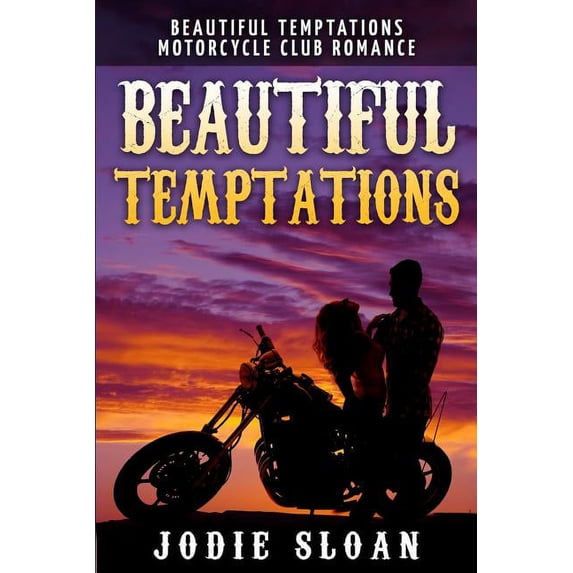 Beautiful Temptations: Motorcycle Club Romance Book 1 (Paperback)