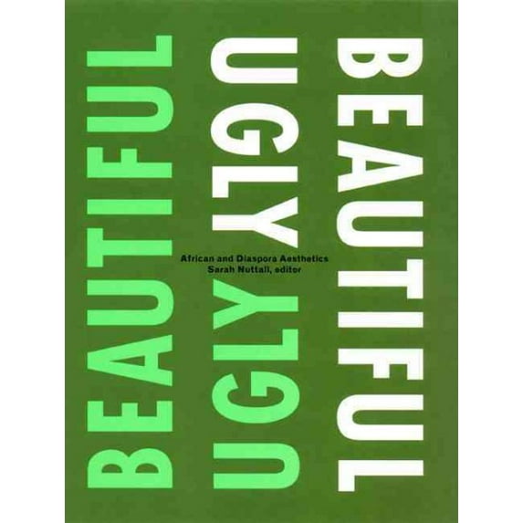 Beautiful/Ugly : African and Diaspora Aesthetics (Paperback)