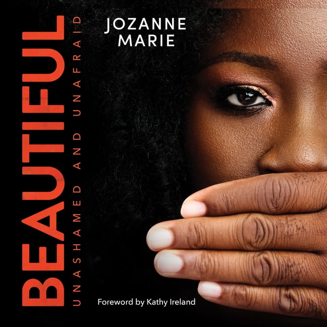 Beautiful: Unashamed and Unafraid (Audiobook)