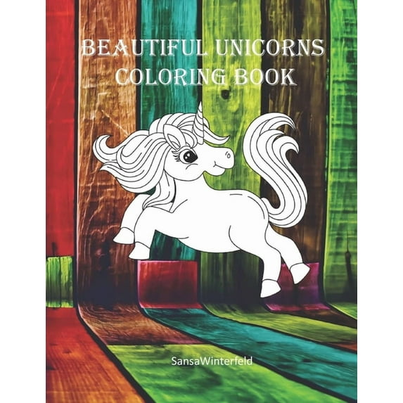 Beautiful Unicorns: Coloring Book For girl's aged 4-8, (Paperback)