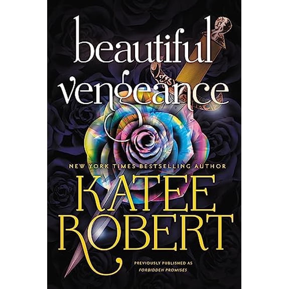 Pre-Owned Beautiful Vengeance (Previously Published as Forbidden Promises) (Paperback) 1538757362 9781538757369