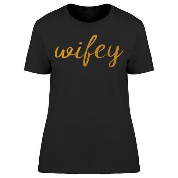 Beautiful Wifey T-Shirt Women -Image by Shutterstock, Female Large
