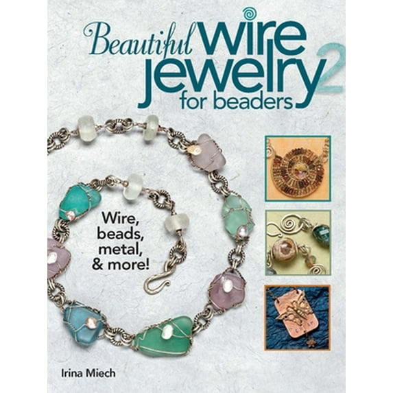 Pre-Owned Beautiful Wire Jewelry for Beaders 2 (Paperback) 0871164183 9780871164186