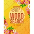 thumbnail image 1 of Beautiful Word Search Large Print For Mum's: Large Print Search and Find Puzzle Games For Mum's - +800 Words - Word find Activity Book (Paperback), 1 of 1