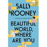 Beautiful World, Where Are You A Novel