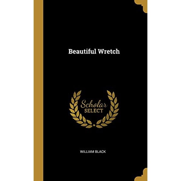 Beautiful Wretch Hardcover