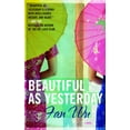 thumbnail image 1 of Beautiful as Yesterday : A Novel (Paperback), 1 of 1