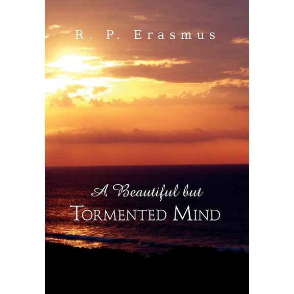 A Beautiful But Tormented Mind (Hardcover)