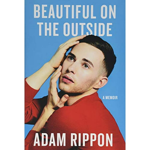 Pre-Owned Beautiful on the Outside: A Memoir (Hardcover) 1538732408 9781538732403