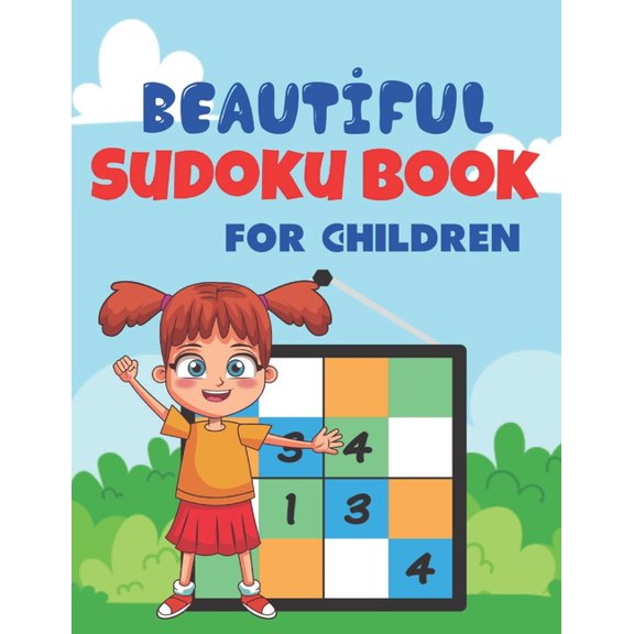 Beautiful sudoku book for children : Brain Games Fun Sudoku for Children Includes Instructions and Solutions (Paperback)