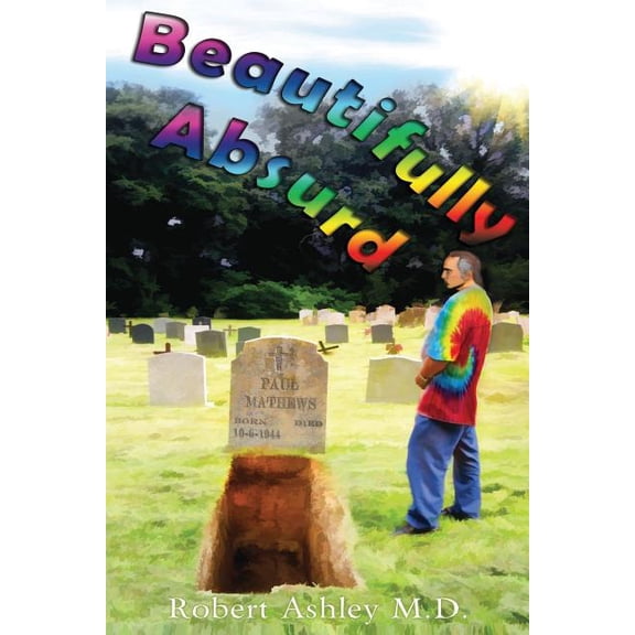 Beautifully Absurd (Paperback)