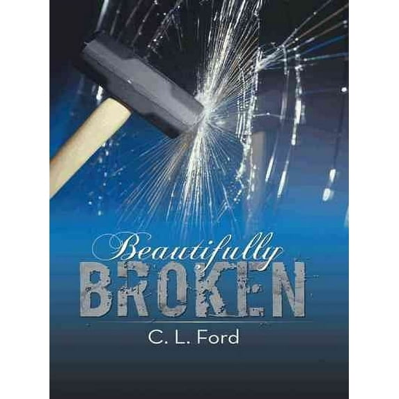 Beautifully Broken (Paperback)