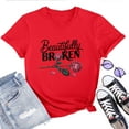 thumbnail image 1 of Beautifully Broken Women's T-Shirt – Inspirational Graphic Tee, Faith-Based Self Love, Casual Short Sleeve Christian Top, 1 of 5