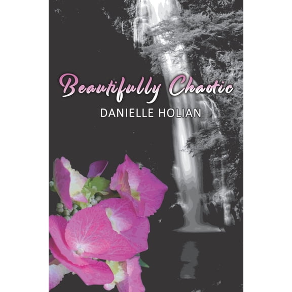 Beautifully Chaotic, (Paperback)