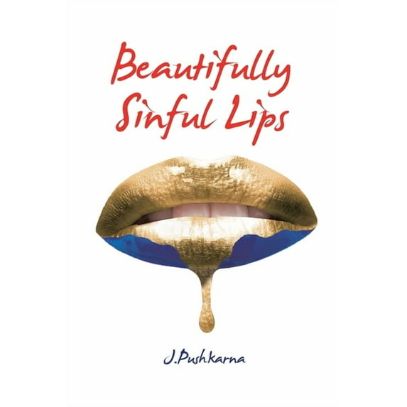 Beautifully Sinful Lips