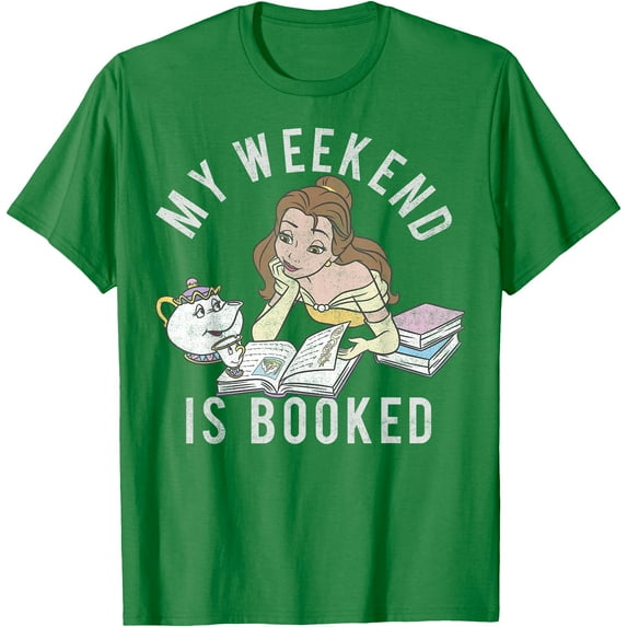 Beauty And The Beast Belle My Weekend Is Booked DTG Print Unisex T-Shirt,Irish Green Color,Size 4XL