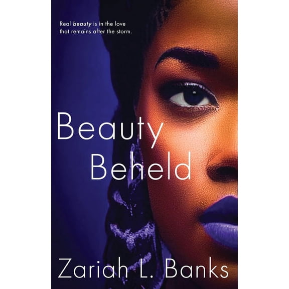 Beauty Beheld: A Beauty Is Her Name Novel, (Paperback)