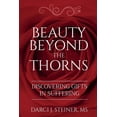 thumbnail image 1 of Beauty Beyond the Thorns: Discovering Gifts in Suffering, (Paperback), 1 of 1