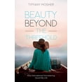 thumbnail image 1 of Beauty Beyond the Threshold: How International Volunteering Saved My Life, (Paperback), 1 of 1