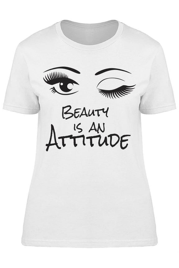 Beauty Is Attitude Quote Wink T-Shirt Women -Image by Shutterstock, Female Medium