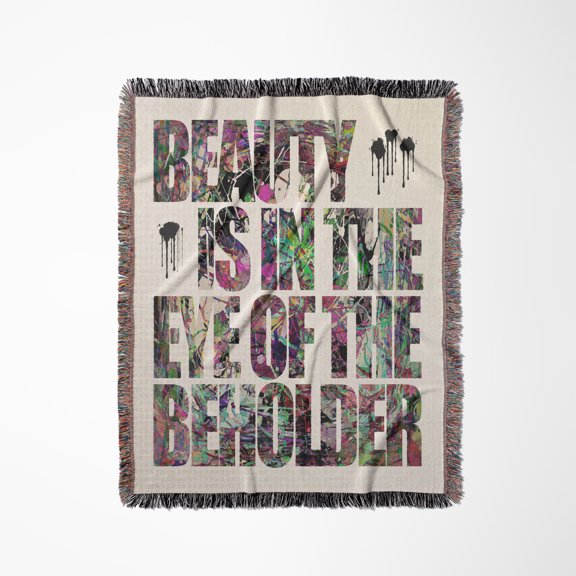 Beauty Is In The Eye Of The Beholder - Famous Phrase Cut Out Of Abstract Paintings, Woven Blanket