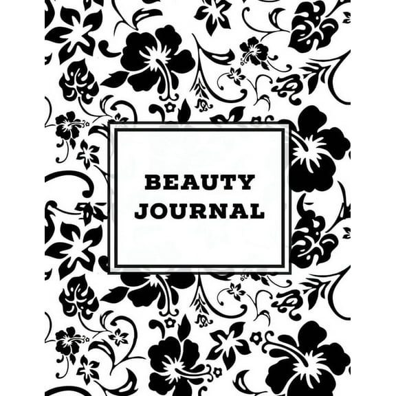 Beauty Journal: Daily Routine, Makeup, Hair Products, Skin Care, Facial, Inventory Tracker, Wish List, Keep Track & , (Paperback)