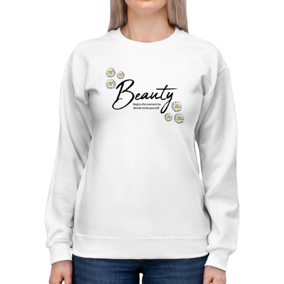 Beauty Lettering With Daisy  Sweatshirt Women -Image by Shutterstock, Female Medium