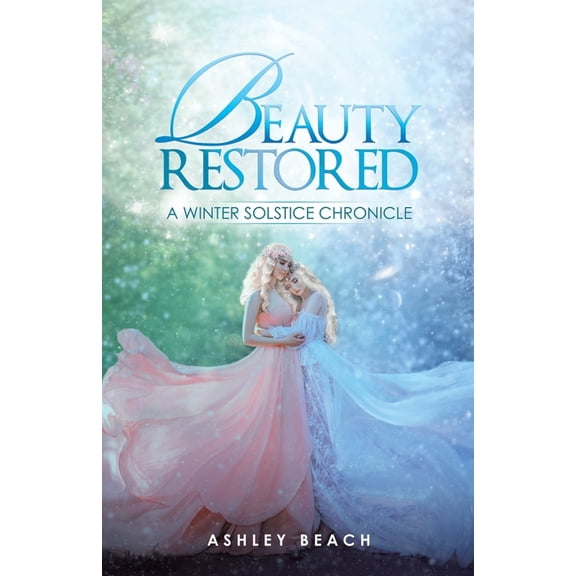 Beauty Restored Ashley Beach (Paperback)