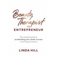 thumbnail image 1 of Beauty Therapist to Entrepreneur: The Essential Guide to Accelerating Your Career Success in the Beauty Industry, (Paperback), 1 of 1