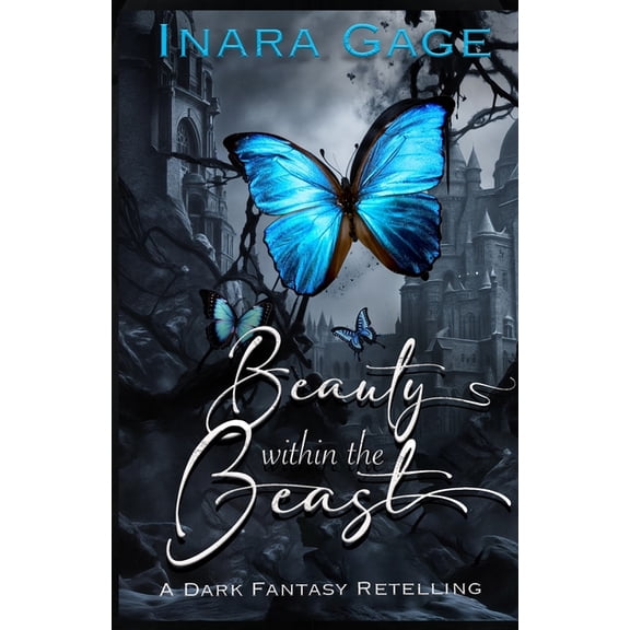 Beauty Within the Beast, (Paperback)
