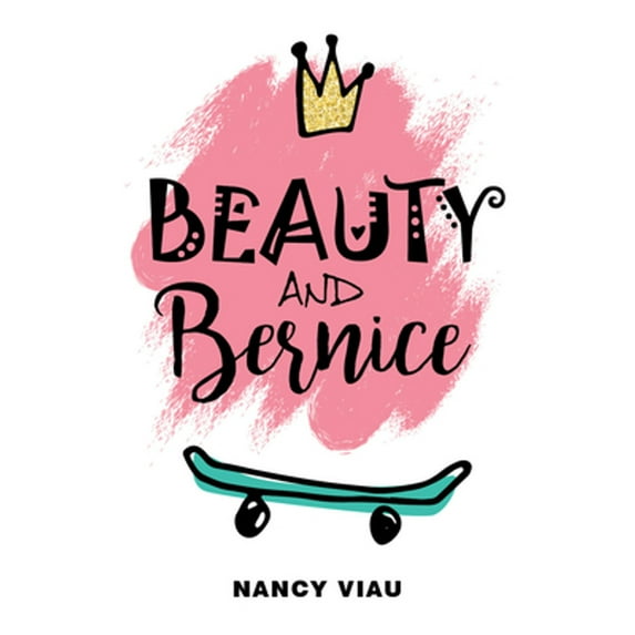 Pre-Owned Beauty and Bernice (Hardcover) 0764355805 9780764355806