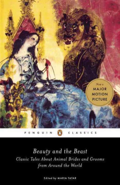 Beauty and the Beast : Classic Tales About Animal Brides and Grooms ...