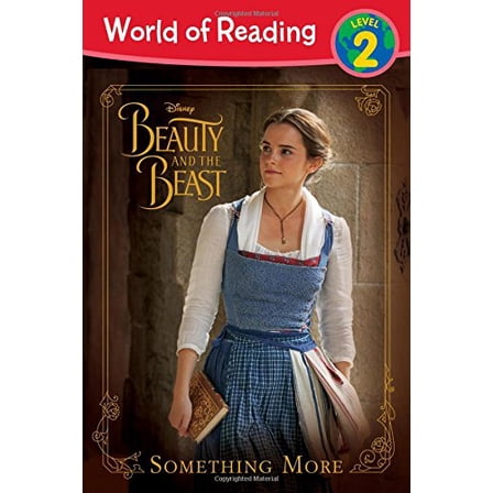 Pre-Owned World of Reading: Beauty and the Beast Something More: Level 2 (Paperback) 1484782844 9781484782842