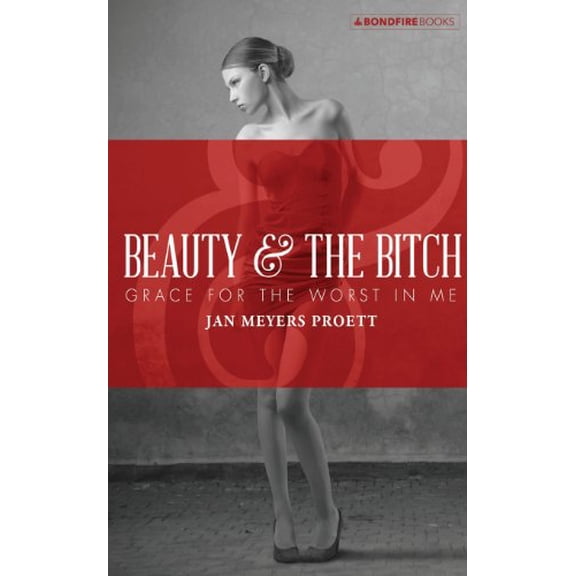 Pre-Owned Beauty and the Bitch: Grace for the Worst in Me (Paperback) 1629218367 9781629218366