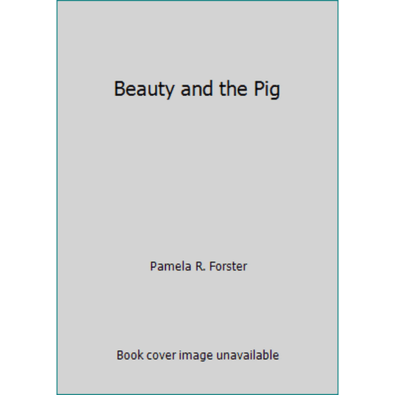 Pre-Owned Beauty and the Pig (Spiral-bound) 1891206192 9781891206191