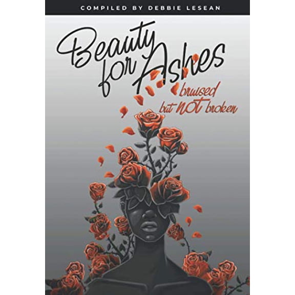 Pre-Owned Beauty for Ashes: Bruised but not Broken (Paperback)