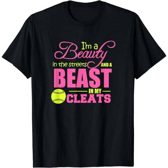 Beauty in the Street Beast in my Cleats Girls Softball Shirt