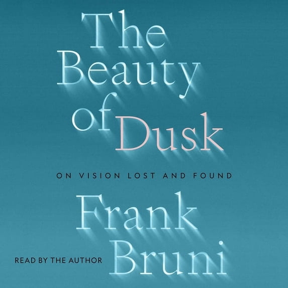 Beauty of Dusk : On Vision Lost and Found