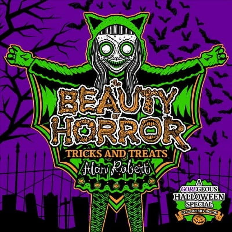 ALAN ROBERT Beauty of Horror: The Beauty of Horror: Tricks and Treats Halloween Coloring Book (Paperback)