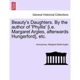 thumbnail image 1 of Beauty's Daughters. by the Author of 'Phyllis' [I.E. Margaret Argles, Afterwards Hungerford], Etc., (Paperback), 1 of 1