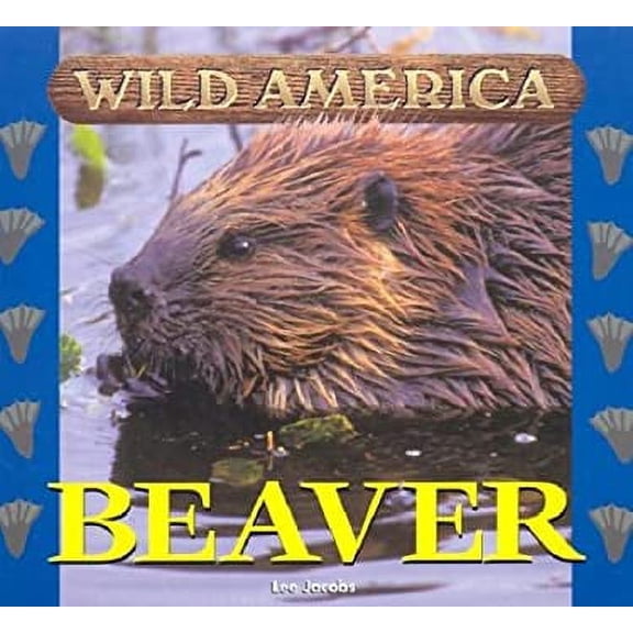 Pre-Owned Beaver (Hardcover) 9781567115666