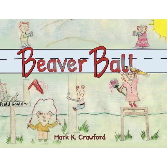 Beaver Ball, (Paperback)