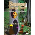thumbnail image 1 of Beaver Bridge Park: Inspired by Bryan Gibson, (Paperback), 1 of 1