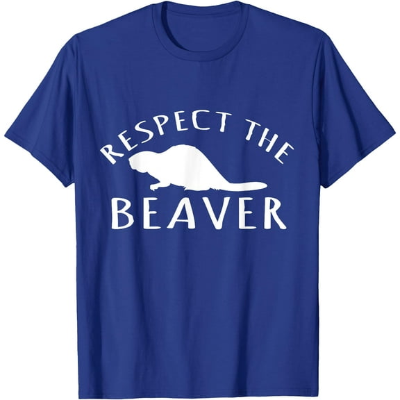 Beaver Lover Respect The Beaver Unisex T-Shirt for Men Women Kids Toddler,Royal Blue Color,Size M